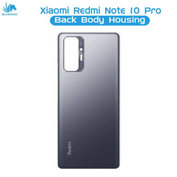 Xiaomi Redmi Note 10 Pro Rear Back Body Casing Housing Replacement Battery Back Door For Xiaomi Redmi Note 10 Pro - Grey