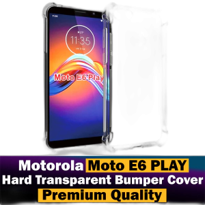 Motorola Moto E6 Play Back Cover Transparent Extra Bumper Anti Shock Hard Crystal Clear Case For Motorola Moto E6 Play
