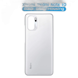Xiaomi Redmi Note 10 Rear Back Body Casing Housing Replacement Battery Back Door For Xiaomi Redmi Note 10 - White
